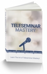 Teleseminar Mastery Teleseminar Mastery