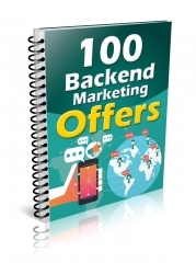 100 Backend Marketing Offers 100 Backend Marketing Offers