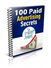 100 Paid Advertising Secrets 100 Paid Advertising Secrets