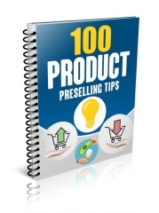100 Product Preselling Tips 100 Product Preselling Tips