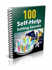 100 Self-Help Selling Secrets 100 Self-Help Selling Secrets