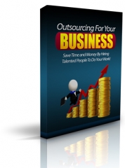 Outsourcing For Your Business - PLR Outsourcing For Your Business - PLR