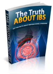 The Truth About IBS - PLR The Truth About IBS - PLR