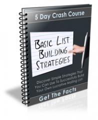 Basic List Building Strategies - PLR Basic List Building Strategies - PLR