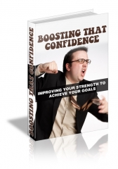 Boosting That Confidence Boosting That Confidence