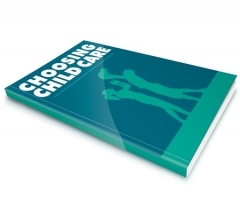 Choosing Child Care Choosing Child Care