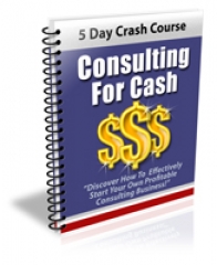 Consulting For Cash - PLR Consulting For Cash - PLR