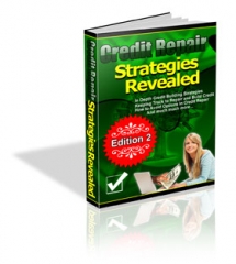 Credit Repair Strategies Revealed - PLR Credit Repair Strategies Revealed - PLR