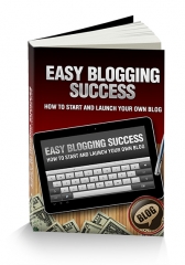Easy Blogging Success Easy Blogging Success