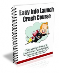 Easy Info Launch Crash Course - PLR Easy Info Launch Crash Course - PLR