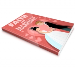 Faith and Marriage Faith and Marriage