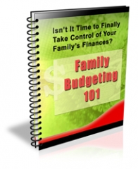 Family Budgeting 101 - PLR Family Budgeting 101 - PLR