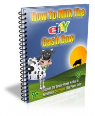 How To Milk The eBay Cash Cow