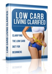 Low Carb Living Clarified Low Carb Living Clarified