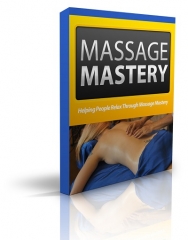 Massage Mastery - PLR Massage Mastery - PLR