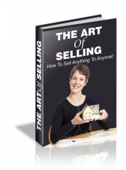 The Art Of Selling - PLR The Art Of Selling - PLR
