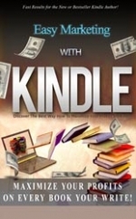 The Fast And Easy Guide To Kindle Marketing