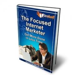 The Focused Internet Marketer