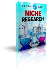 The Insiders Guide To Niche Research - PLR The Insiders Guide To Niche Research - PLR