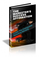 The Marketers Success Affirmation - PLR The Marketers Success Affirmation - PLR
