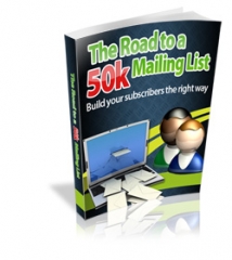 The Road To A 50k Mailing List The Road To A 50k Mailing List