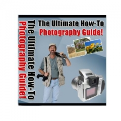 The Ultimate How To Photography Guide! - PLR