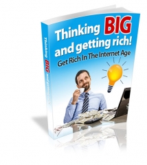 Thinking Big and Getting Rich Thinking Big and Getting Rich