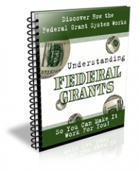 Understanding Federal Grants PLR Newsletter Understanding Federal Grants PLR Newsletter